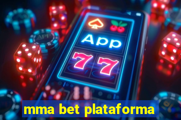 mma bet plataforma